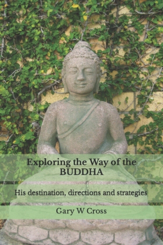Exploring the Way of the Buddha av Gary W Cross (Paperback)