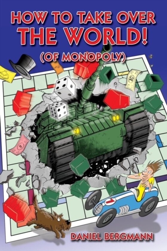 How to Take Over the World! (of Monopoly) av Daniel Bergmann (Paperback)