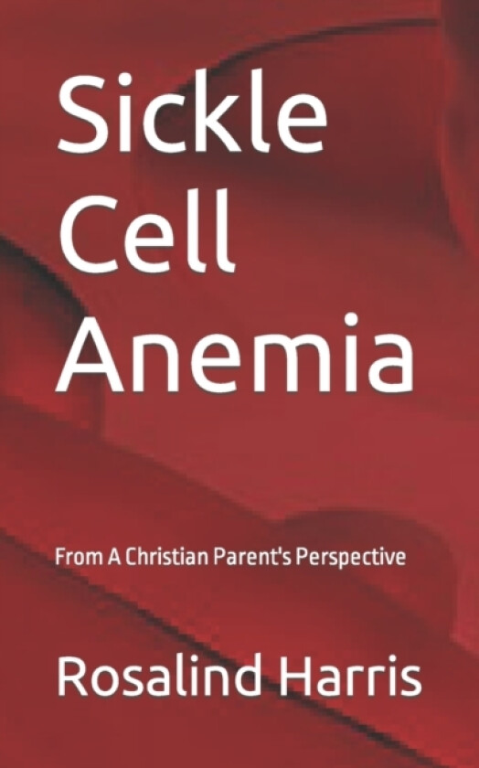 Sickle Cell Anemia av Rosalind Harris (Paperback)