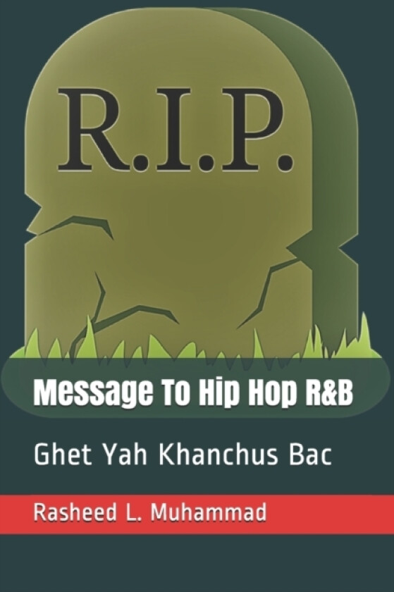 Message To Hip Hop R&B av Rasheed L Muhammad (Paperback)