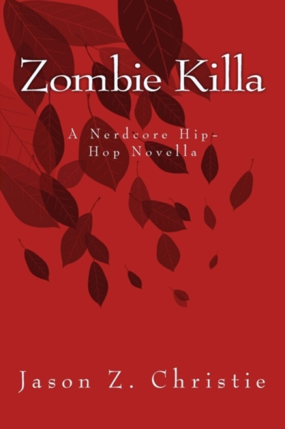 Zombie Killa av Jason Z Christie (Paperback)