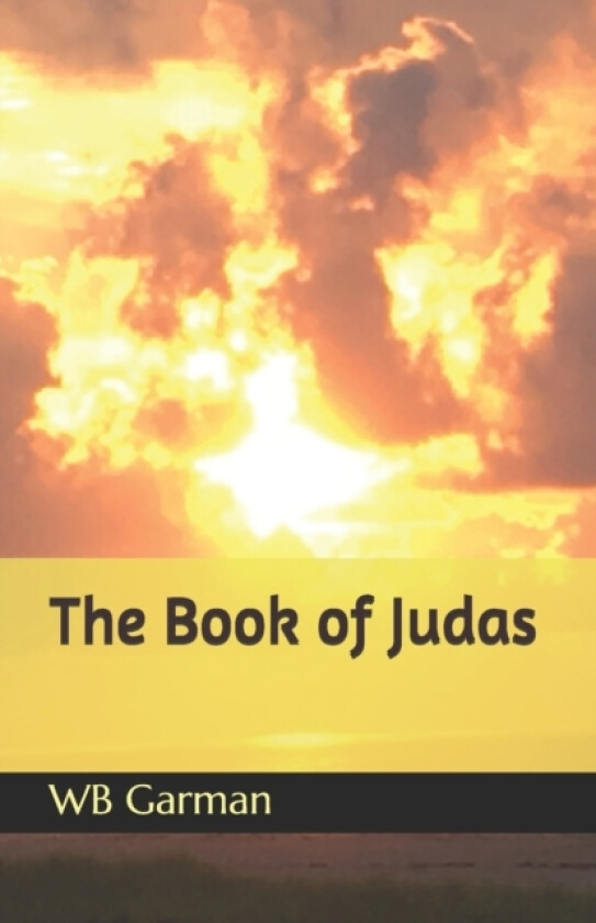 The Book of Judas av Wb Garman (Paperback)