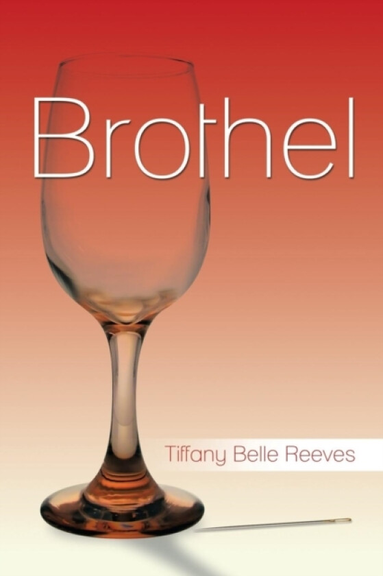 Brothel av Tiffany Belle Reeves (Paperback)
