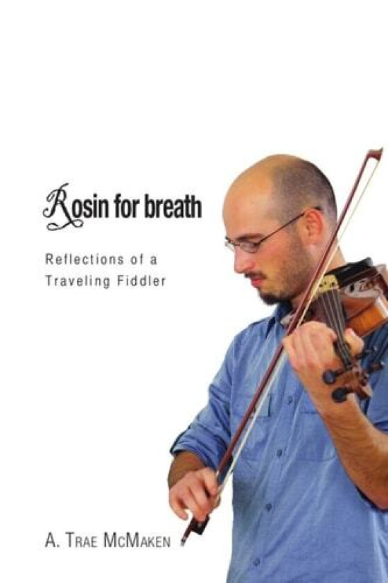 Rosin for Breath av A Trae McMaken (Paperback)