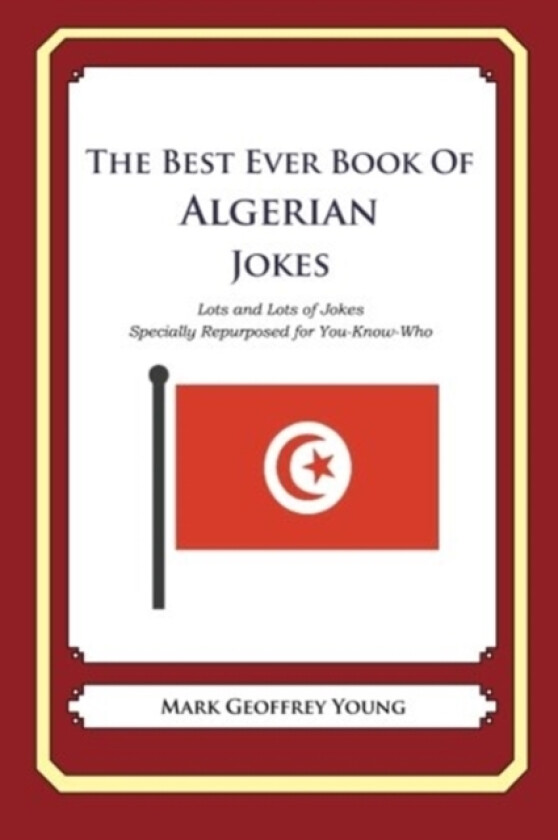 The Best Ever Book of Algerian Jokes av Mark Geoffrey Young (Paperback)