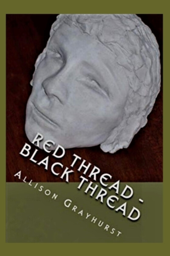 Red Thread - Black Thread av Allison Grayhurst (Paperback)