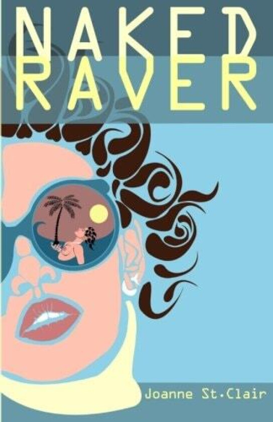 Naked Raver av Joanne St.Clair (Paperback)