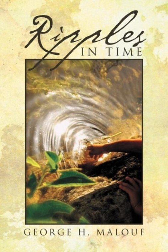 Ripples In Time av George H Malouf (Paperback)