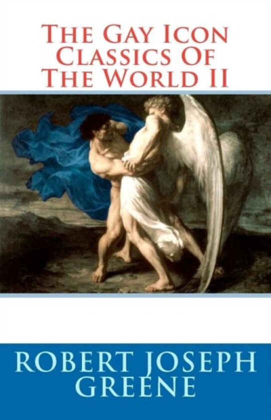 The Gay Icon Classics Of The World II av Robert Joseph Greene (Paperback)