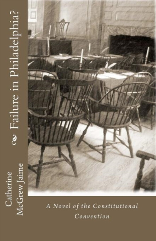 Failure in Philadelphia? av Catherine McGrew Jaime (Paperback)