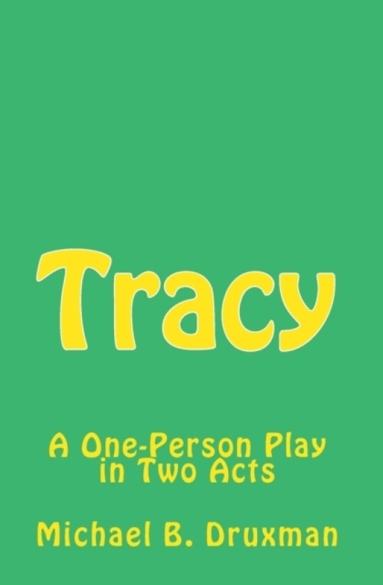 Tracy av Michael B Druxman (Paperback)