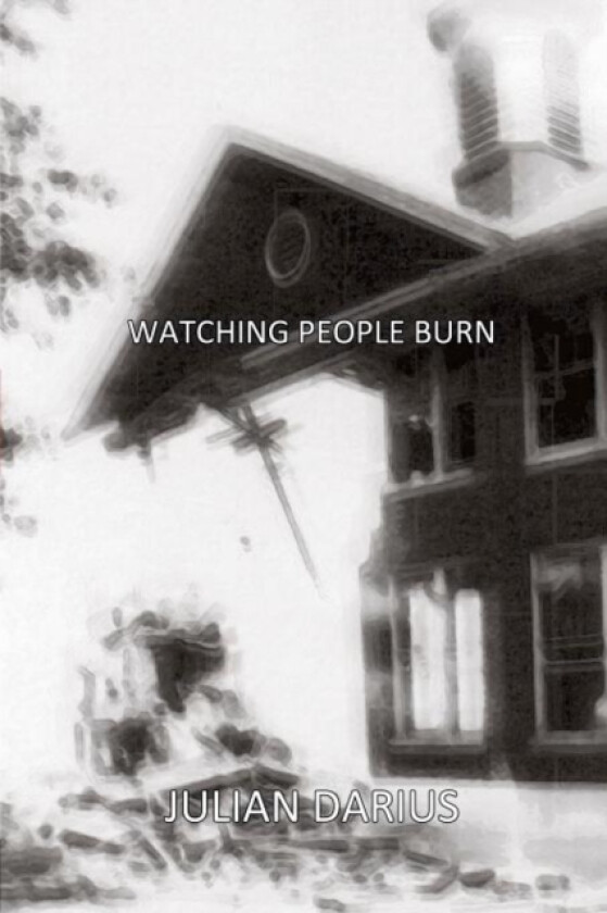Watching People Burn av Julian Darius (Paperback)