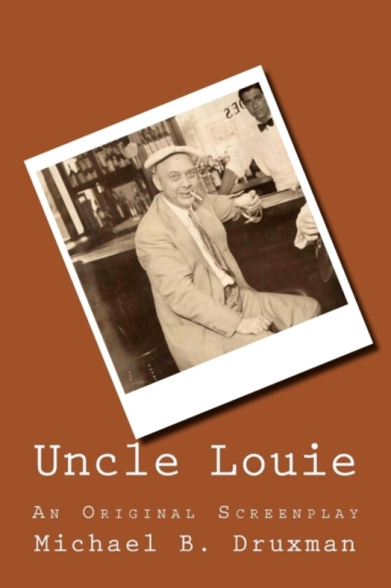 Uncle Louie av Michael B Druxman (Paperback)