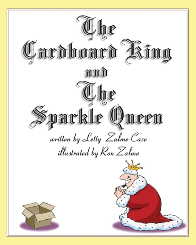 The Cardboard King and The Sparkle Queen av Letty Zalme-Case (Paperback)