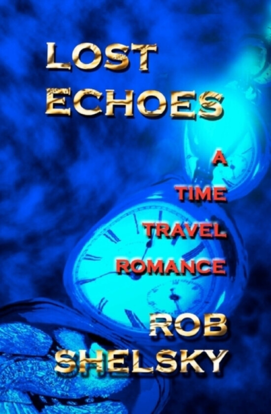 Lost Echoes av Rob Shelsky (Paperback)