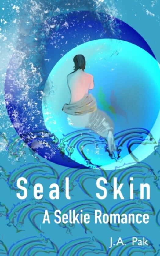 Seal Skin av J a Pak (Paperback)