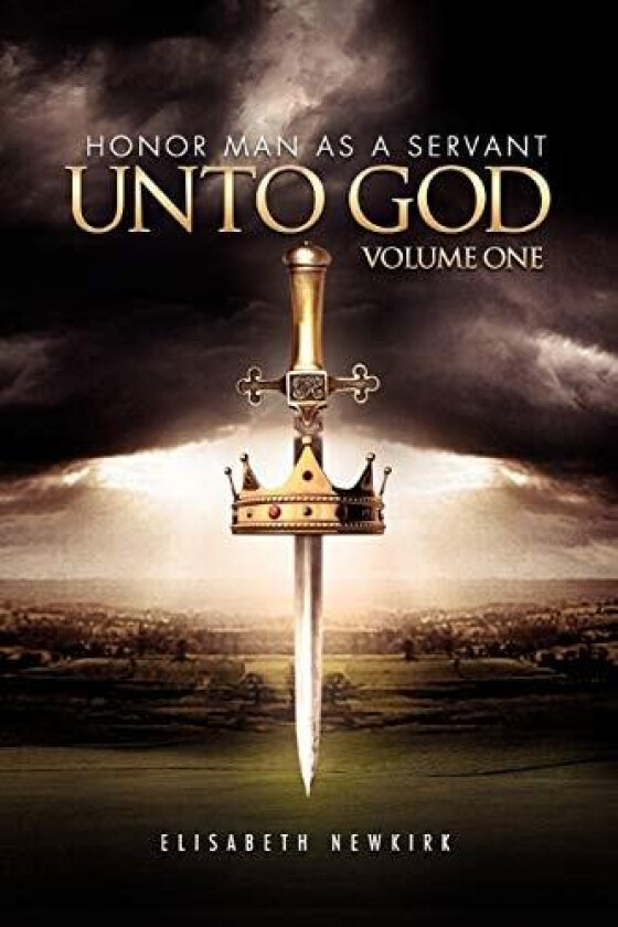 To Honor Man as Servant Unto God av Elisabeth Newkirk (Paperback)