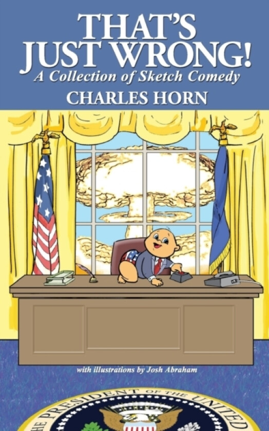 That's Just Wrong! (a collection of sketch comedy) av Charles Horn (Paperback)