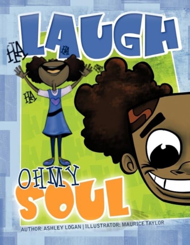 Laugh Oh My Soul av Ashley Logan (Paperback)