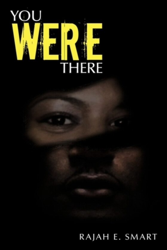 You Were There av Rajah E. Smart (Paperback)