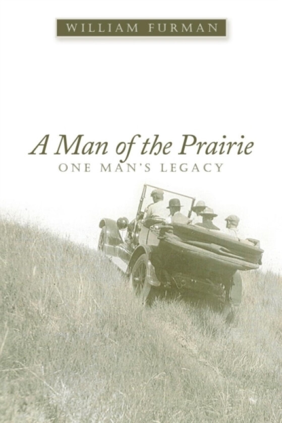 A Man of the Prairie av William Furman (Paperback)