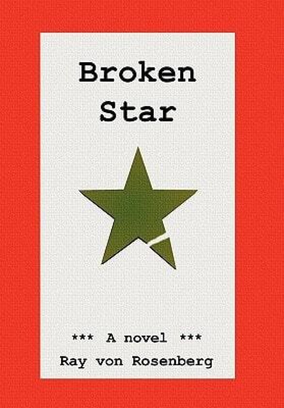 Broken Star av Ray von Rosenberg (Paperback)
