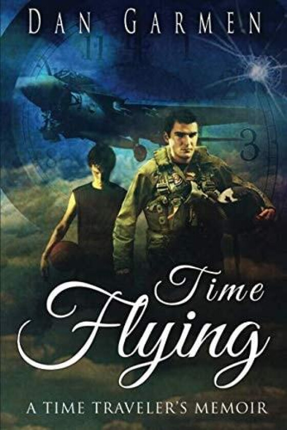Time Flying av Dan Garmen (Paperback)