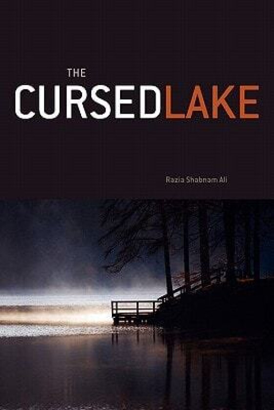 The Cursed Lake av Razia Shabnam Ali (Paperback)