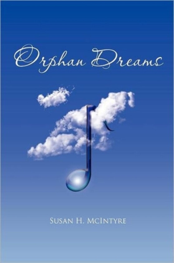 Orphan Dreams av Susan H McIntyre (Paperback)