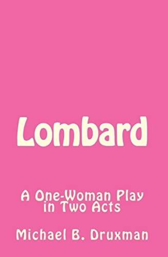 Lombard av Michael B Druxman (Paperback)
