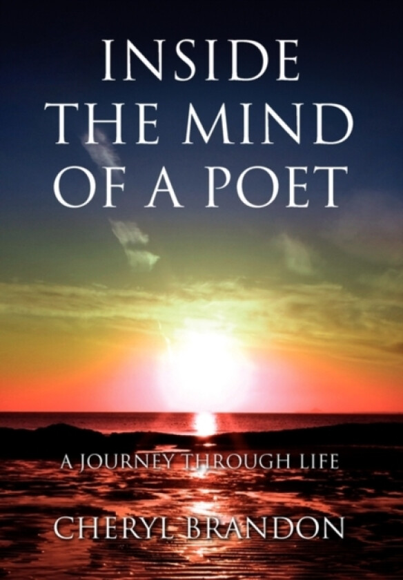 Inside the Mind of a Poet av Brandon Cheryl Brandon, Cheryl Brandon (Hardcover)