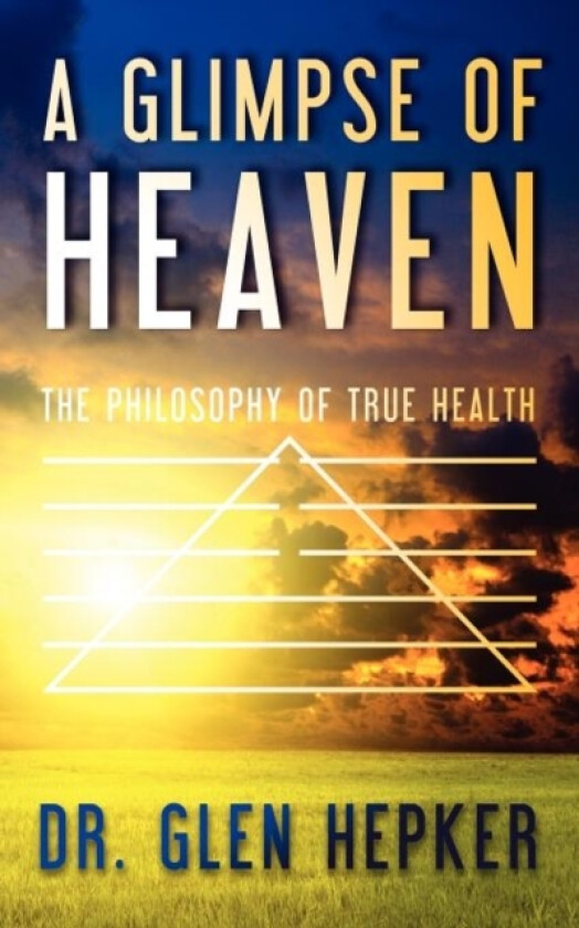 A Glimpse of Heaven av Glen Hepker (Paperback)
