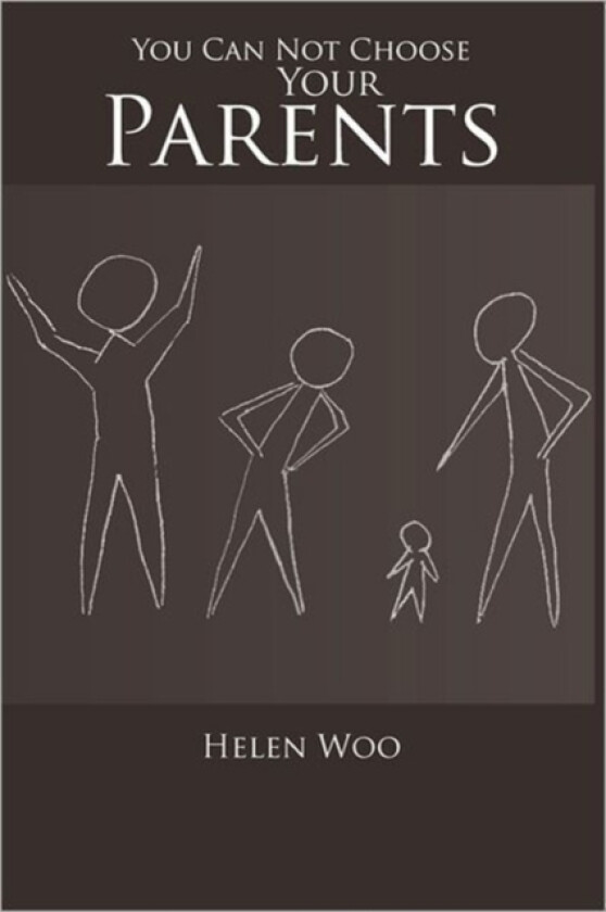 You Can Not Choose Your Parents av Helen Woo (Paperback)