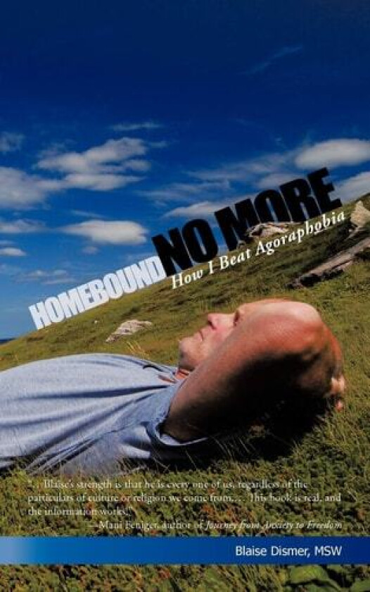 Homebound No More av Blaise Dismer Msw (Paperback)