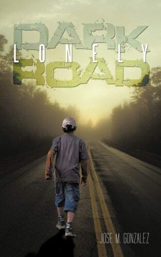 Dark Lonely Road av Jose M Gonzalez (Paperback)