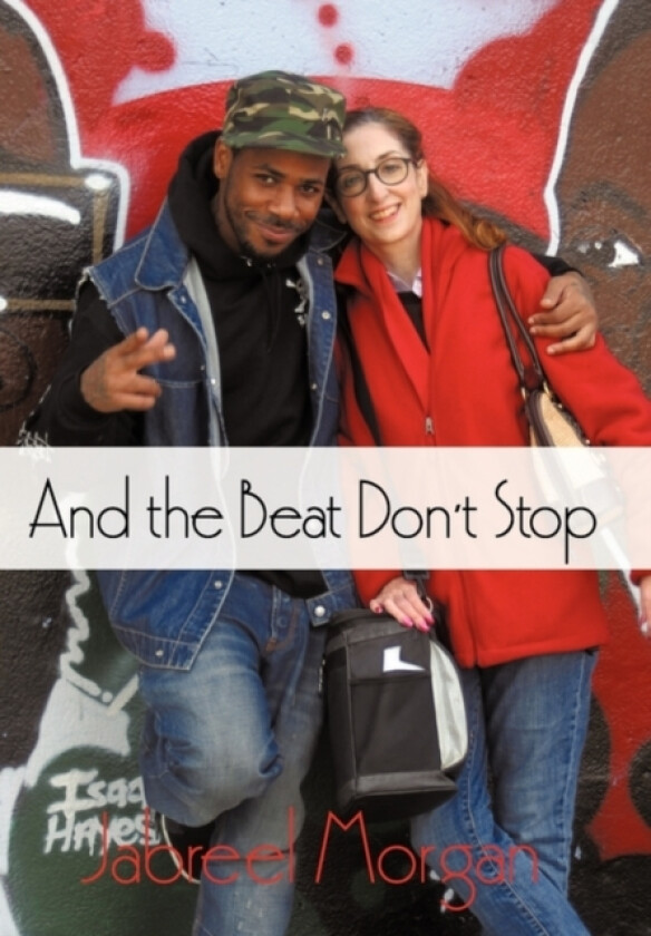 And the Beat Don't Stop av Jabreel Morgan (Paperback)