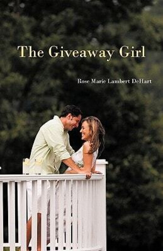 The Giveaway Girl av Rose Marie Lambert Dehart (Paperback)