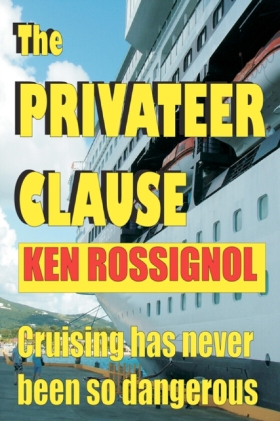 The Privateer Clause av Ken Rossignol (Paperback)
