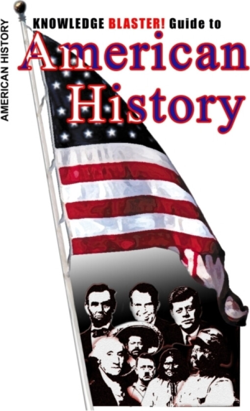 Knowledge BLASTER! Guide to American History av Yucca Road Productions (Paperback)