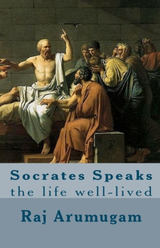 Socrates Speaks av Raj Arumugam (Paperback)