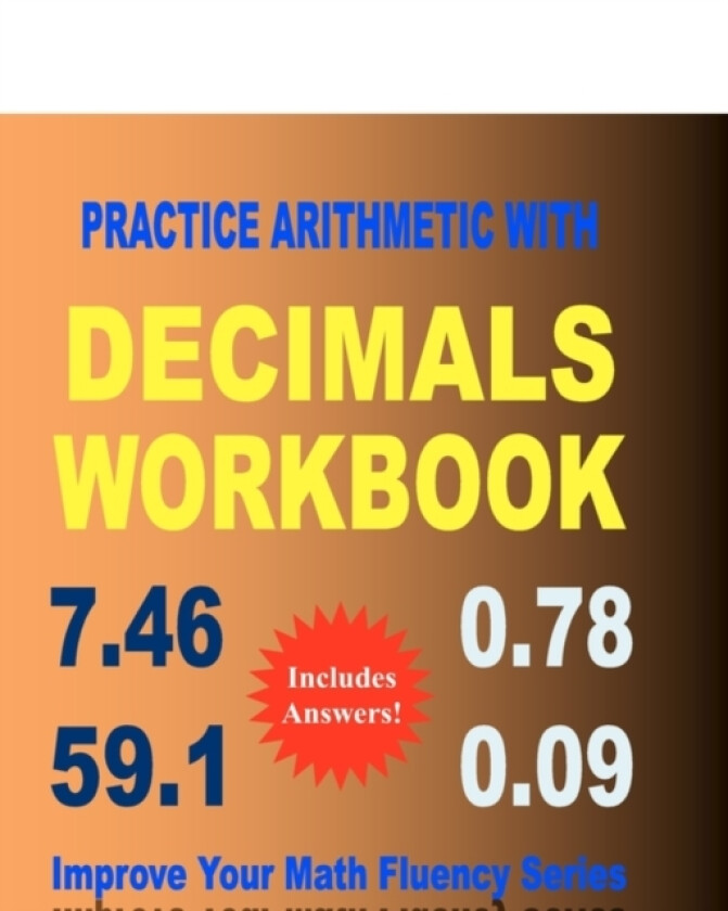 Practice Arithmetic with Decimals Workbook av Chris PH D McMullen (Paperback)