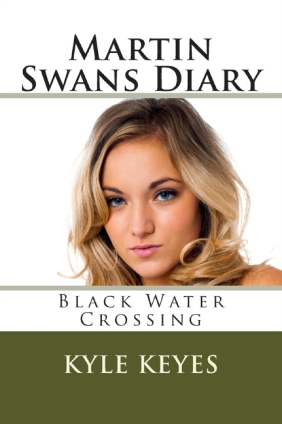 Martin Swans Diary av Kyle Keyes (Paperback)