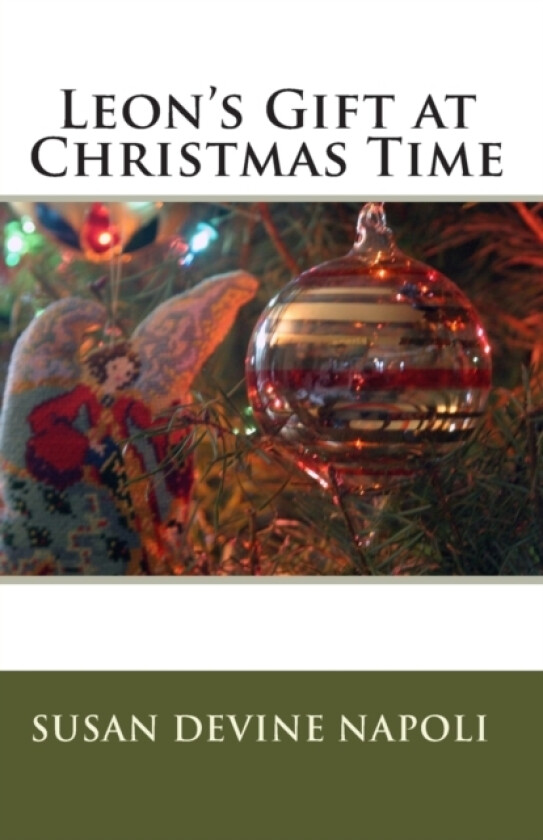 Leon's Gift at Christmas Time av Susan Devine Napoli (Paperback)