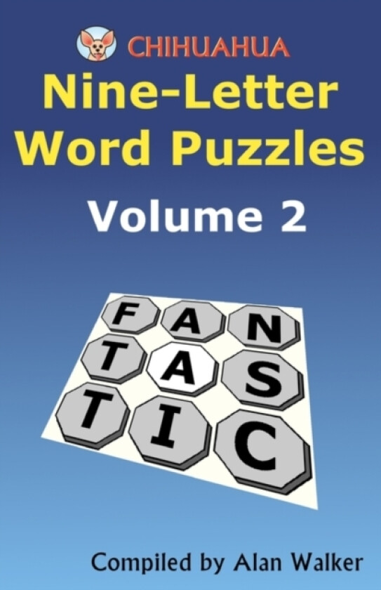 Chihuahua Nine-Letter Word Puzzles Volume 2 av Alan Walker (Paperback)