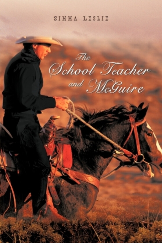 The School Teacher and McGuire av Simma Leslie (Paperback)