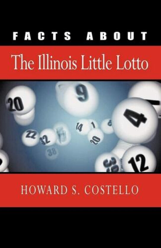Facts about the Illinois Little Lotto av Howard S. Costello (Paperback)