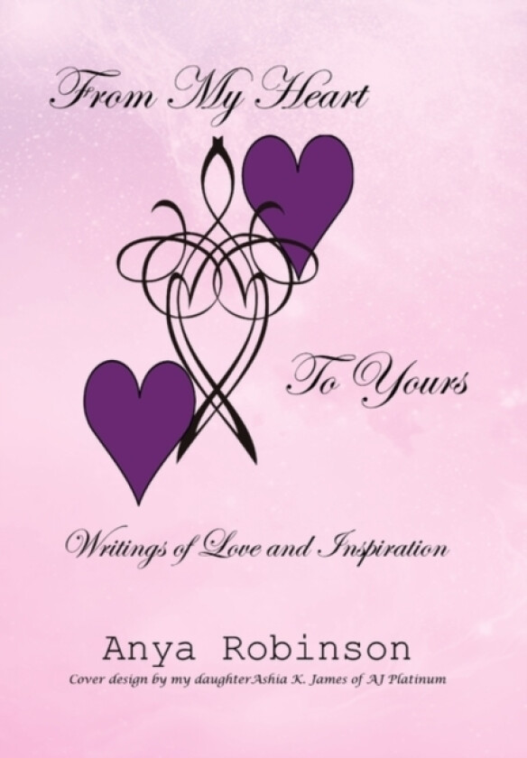 From My Heart to Yours av Robinson Anya Robinson, Anya Robinson (Paperback)