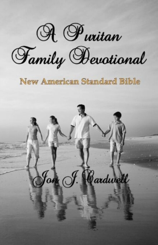 A Puritan Family Devotional av Jon J Cardwell (Paperback)