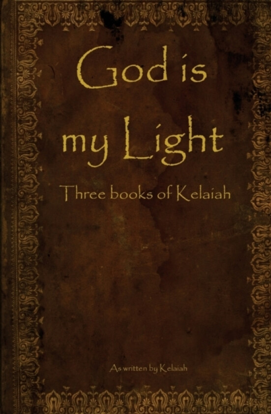 God is my Light av Kelaiah (Paperback)