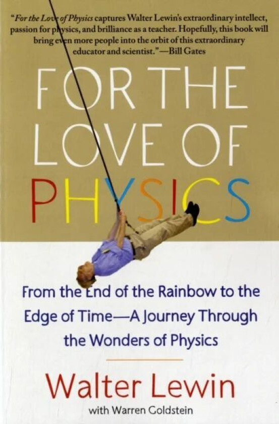 For the Love of Physics av Walter Lewin